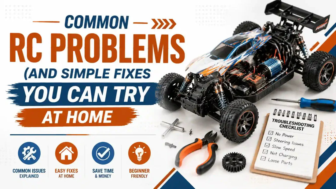 Common RC Problems (and Simple Fixes You Can Try at Home)