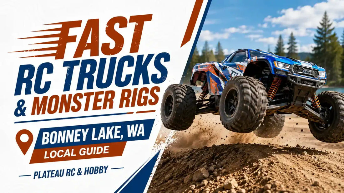 Fast RC Trucks & Monster Rigs in Bonney Lake, WA: Your Local Guide from Plateau RC & Hobby